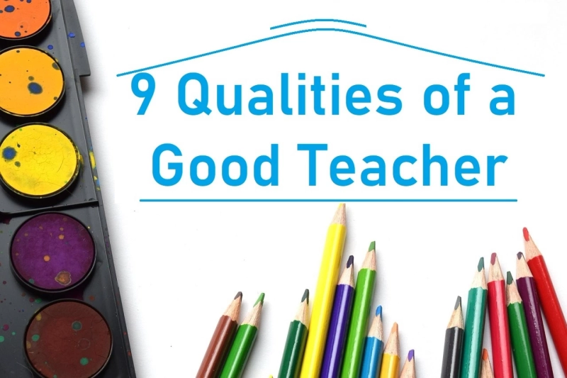 What makes a good teacher? | 9 qualities of a good teacher