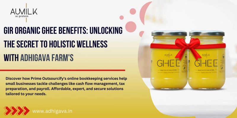 Gir Organic Ghee Benefits: Unlocking the Secret to Holistic Wellness with Adhigava Farm's