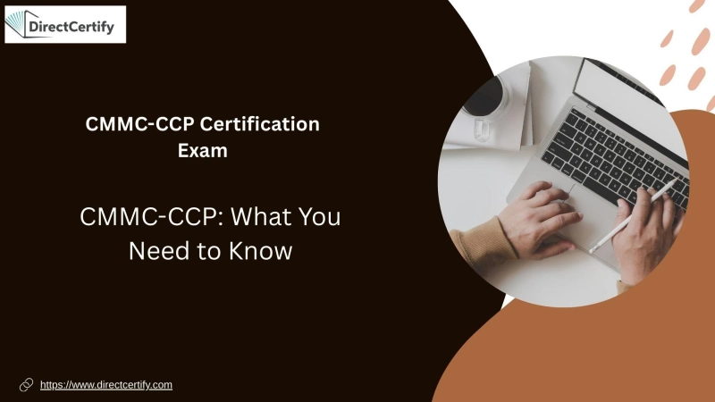Unlocking the CMMC‑CCP: Your Gateway to Cybersecurity Maturity Mastery