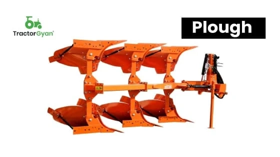 What is Ploughing in Agriculture: Different Types of Plough