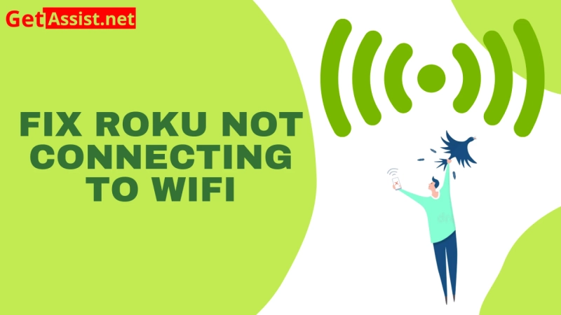 How to fix Roku not connecting to WiFi?