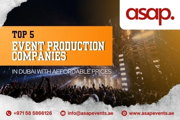 Top 5 Event Production Companies in Dubai with Affordable Prices