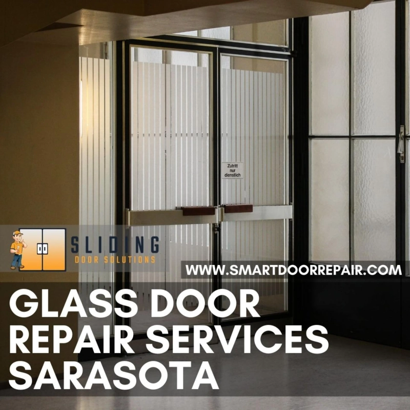 Sliding Glass Door Repair Bradenton | Smart Door Repair