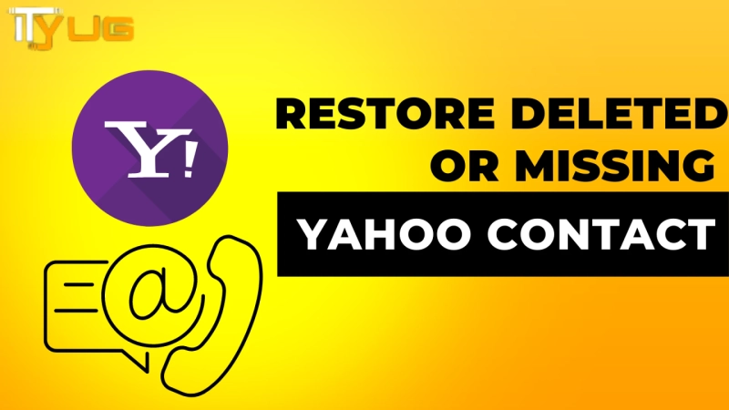 Restore Deleted or Missing Yahoo Contact