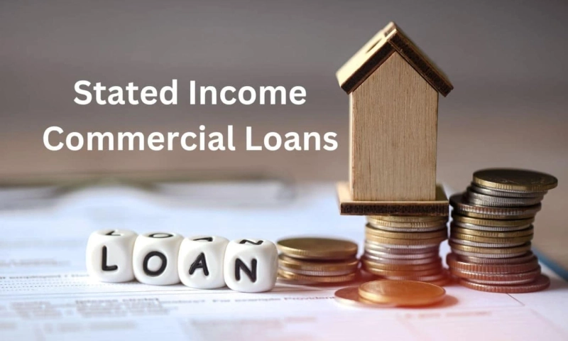 Unlocking Success with Stated Income Commercial Loans
