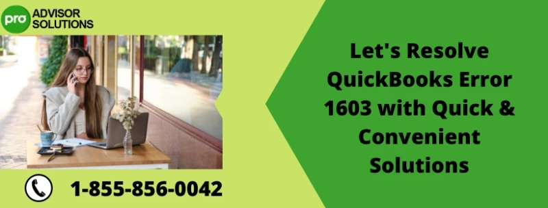 Effective Remedy To Resolve QuickBooks Error 1603