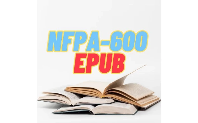 NFPA-600 Standard on Facility Fire Brigades, 2020 edition