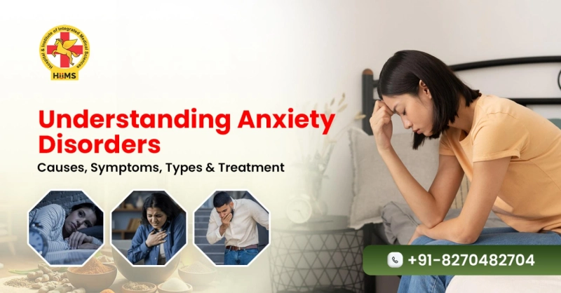 Understanding Anxiety Disorders: Causes, Symptoms, Types, and Natural Management