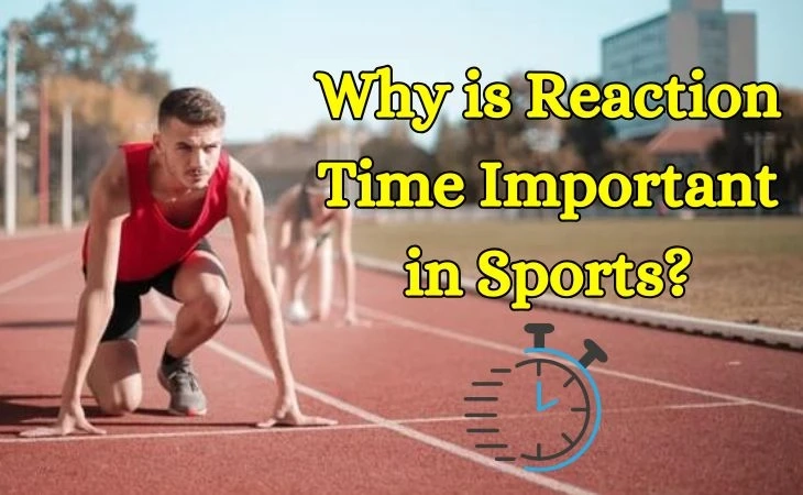 Why is Reaction Time Important in Sports?