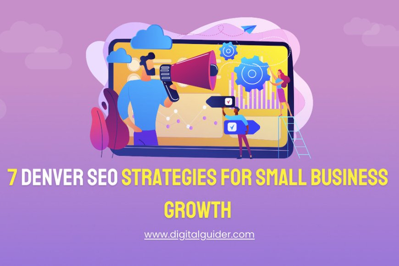 7 Denver SEO Strategies for Small Business Growth: From Daycare to HVAC Contractors