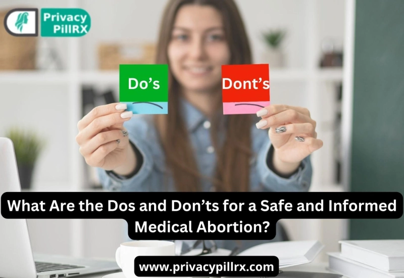 What Are the Dos and Don’ts for a Safe and Informed Medical Abortion?