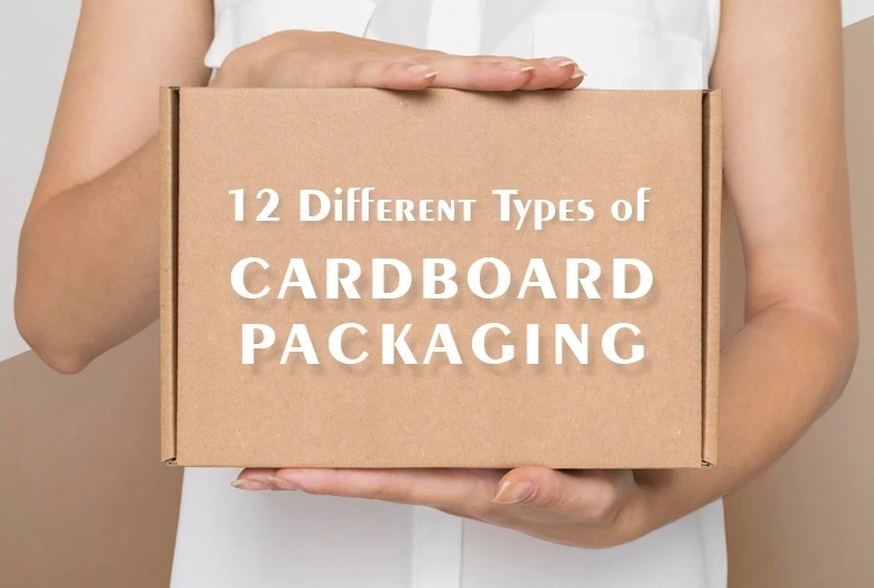 12 Different Types of Cardboard Boxes