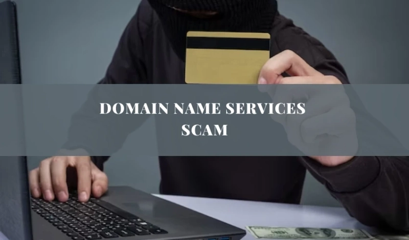 Domain Name Services Scam: Protecting Your Online Identity
