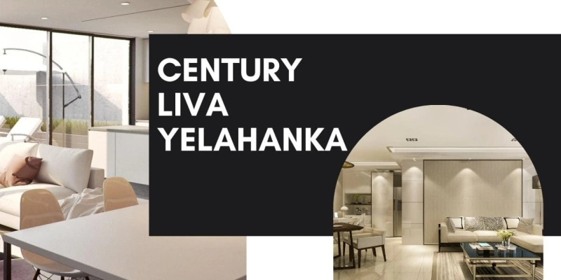 Century Liva Yelahanka: Elegant Living Spaces