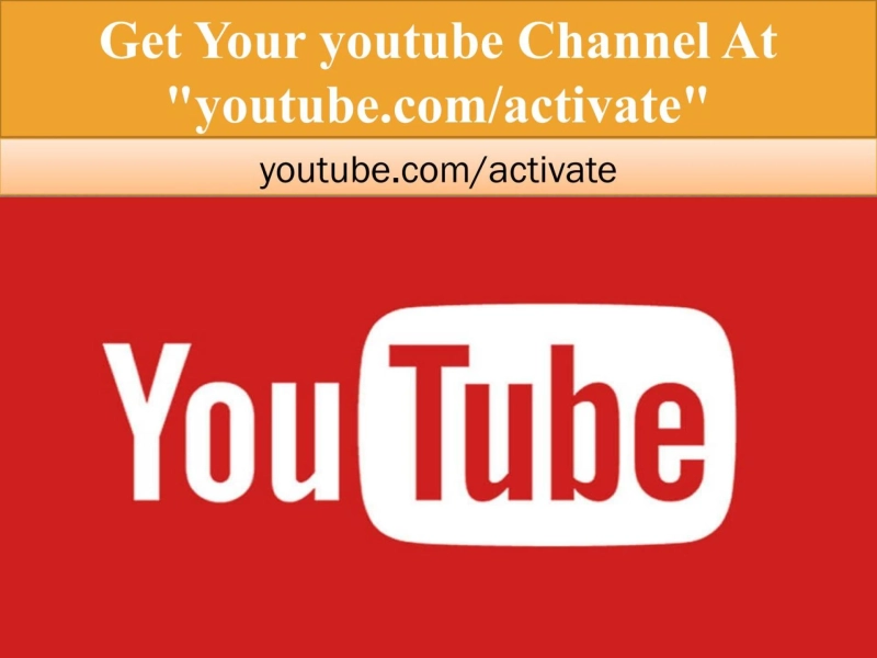 Activate YouTube using Youtube.com/activate (2021 Guide)