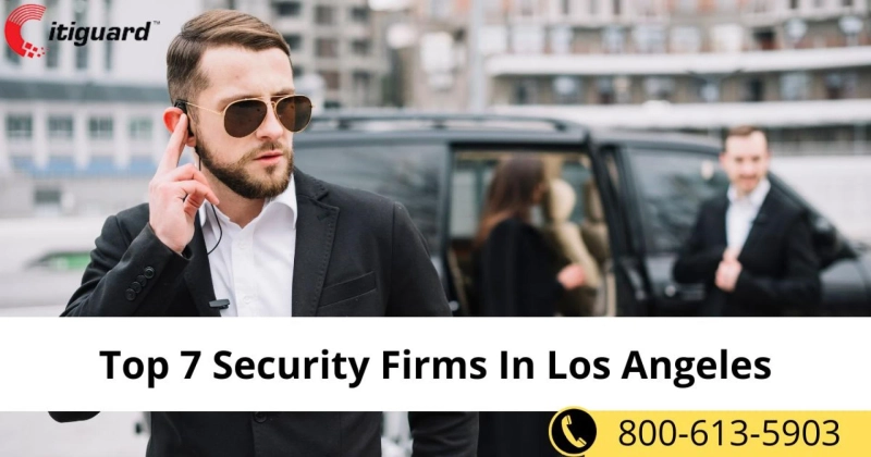 Top 7 Security Events in Los Angeles