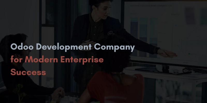 Odoo Development Company for Modern Enterprise Success
