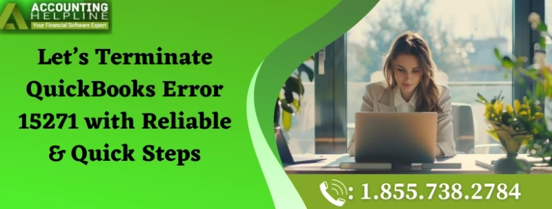 How to Fix QuickBooks Error 15271: Step-by-Step Troubleshooting Guide