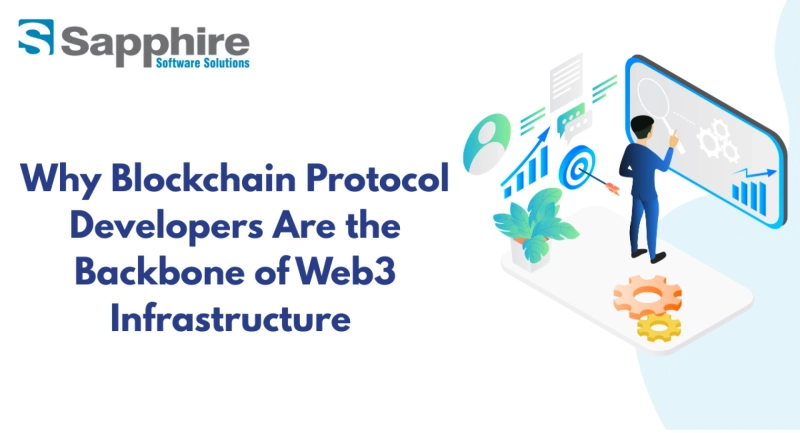 Why Blockchain Protocol Developers Are the Backbone of Web3 Infrastructure 