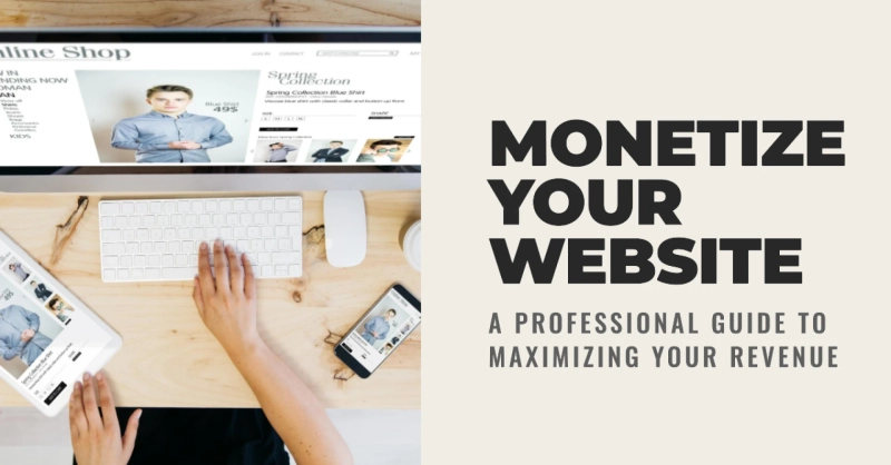 The Ultimate Guide to Website Monetization