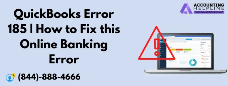 Troubleshooting and resolution of QuickBooks Error 185