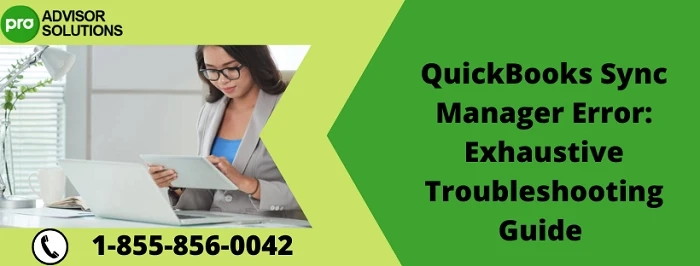 How To Get Rid Of QuickBooks Sync Manager Error
