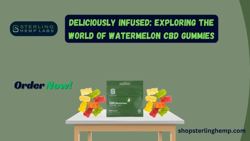 Deliciously Infused: Exploring the World of Watermelon CBD Gummies