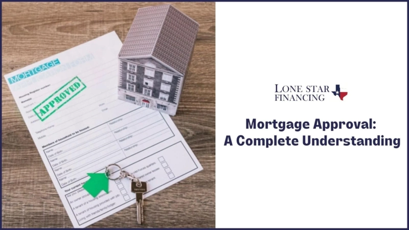 Mortgage Approval: A Complete Understanding