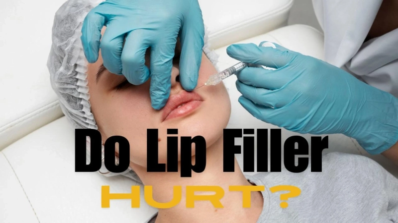 Do Lip Fillers Hurt?