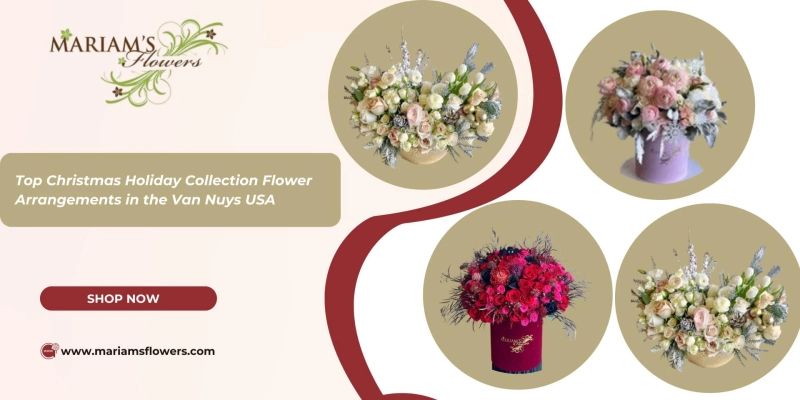 Top Christmas Holiday Collection Flower Arrangements in the Van Nuys,USA