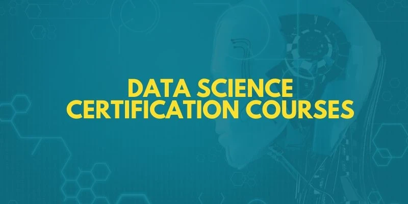 Data Science Certification Courses