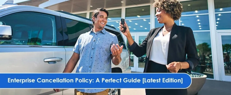 Enterprise Cancellation Policy-Find with Detailed Guide