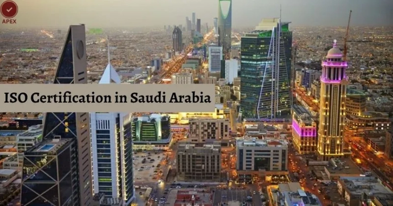 Why ISO Certification Is Important in Saudi Arabia for Business Growth