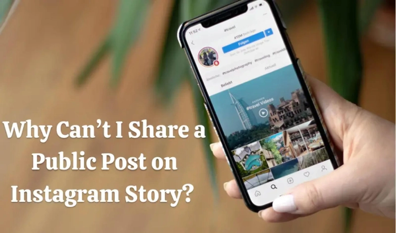 Why Can’t I Share a Public Post on Instagram Story?