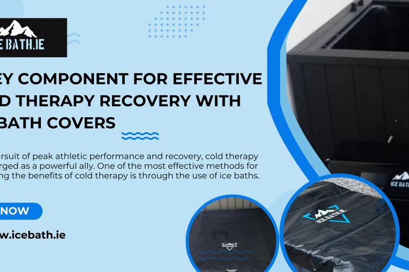 A Key Component for Effective Cold Therapy Recovery with Ice Bath Covers