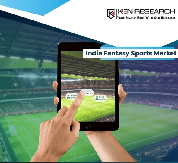 India Fantasy Sports Market: Ken Research