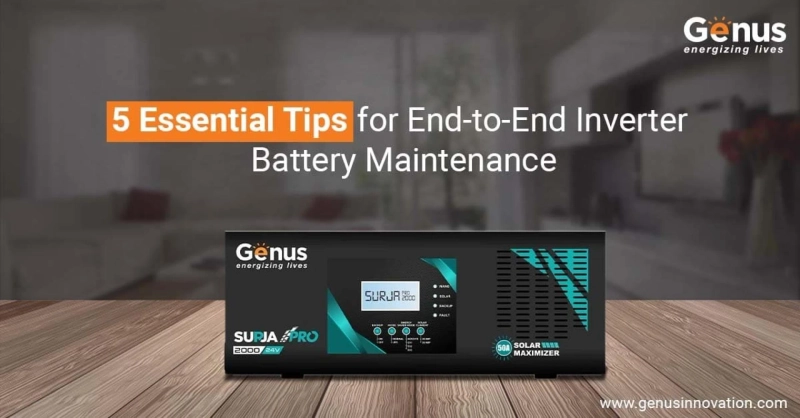 5 Essential Tips for End-to-End Inverter Battery Maintenance