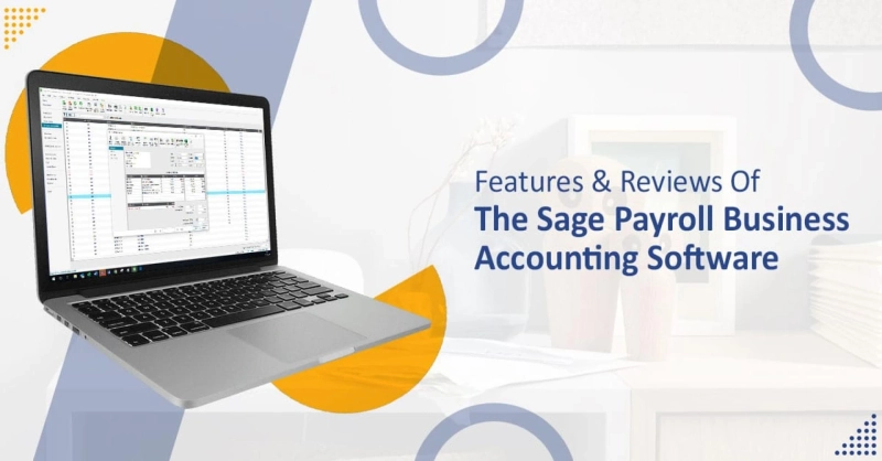 Features & Reviews Of The Sage Payroll Business Accounting Software