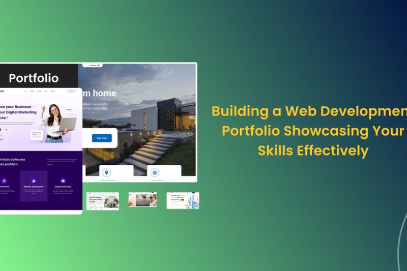 Building a Web Development Portfolio: Showcasing Your Skills Effectively