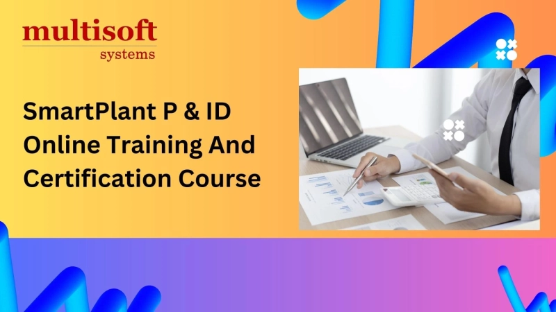 Optimizing Process Documentation: Online Training and Certification for SmartPlant P&ID Users