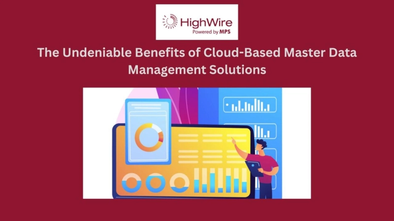 The Undeniable Benefits of Cloud-Based Master Data Management Solutions