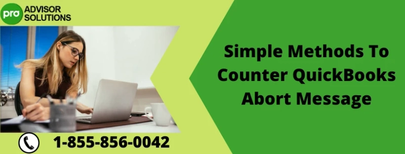 How To Get Rid Of QuickBooks Abort Message