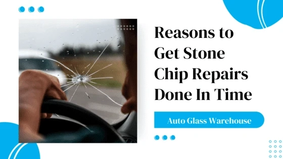 Reasons to Get Stone Chip Repairs Done In Time