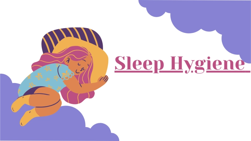 Mastering Sleep Hygiene: Your Path to Quality Sleep