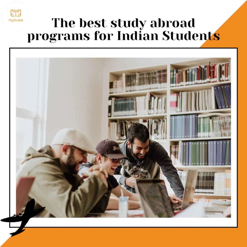 The best study abroad programs for Indian Students