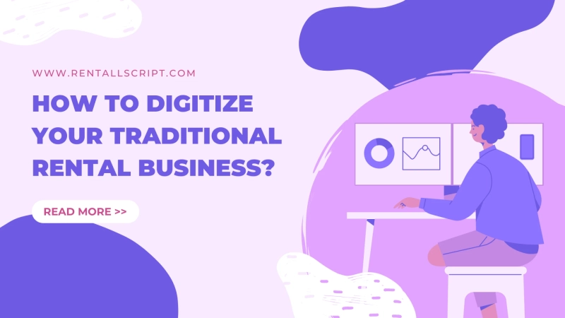 How to digitize your traditional rental business? 