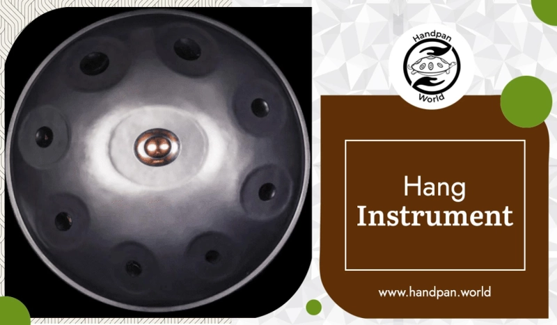 A Brief Insight Into Hang Instrument