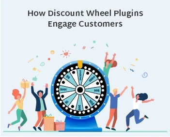 How Discount Wheel Plugins Engage Customers