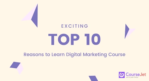 Top 10 Benefits of Digital Marketing Course