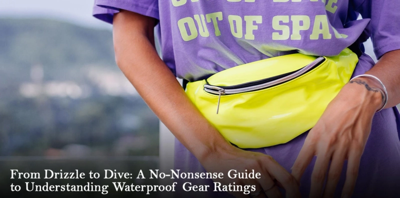 From Drizzle to Dive: A No-Nonsense Guide to Understanding Waterproof Gear Ratings
